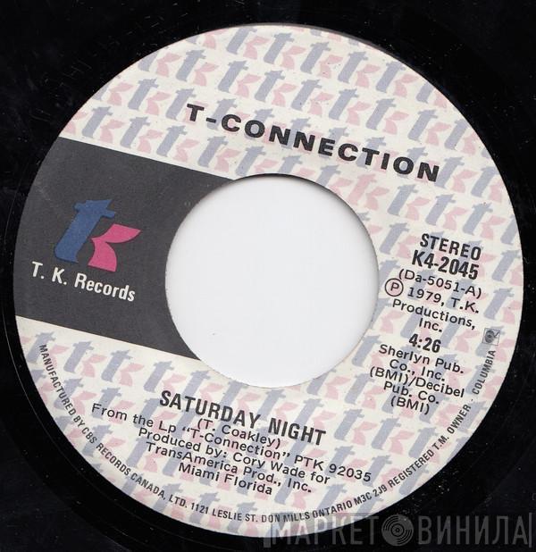  T-Connection  - Saturday Night