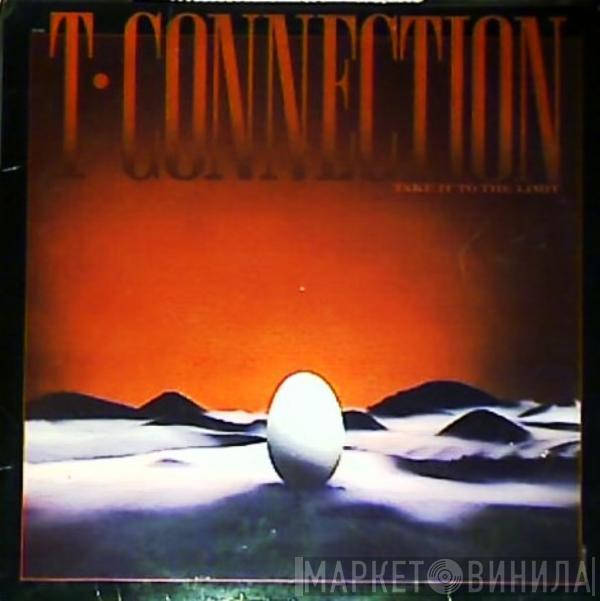 T-Connection - Take It To The Limit