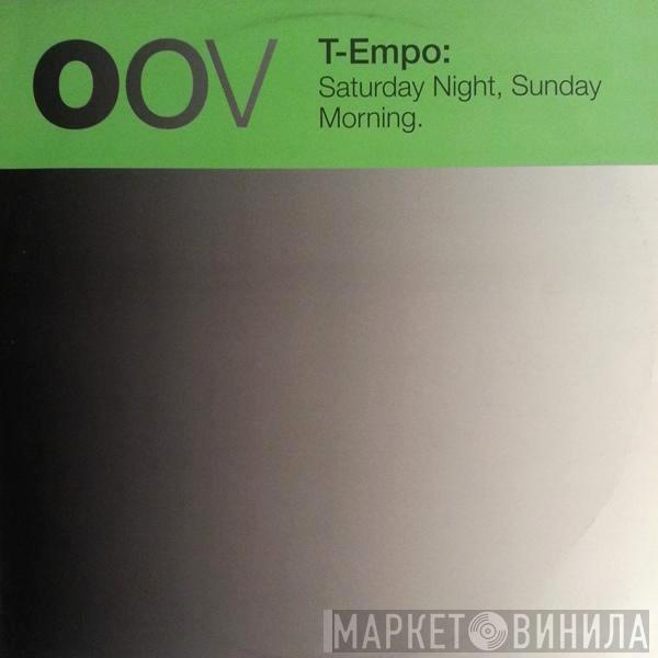 T-Empo - Saturday Night, Sunday Morning