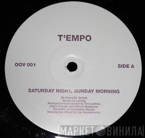 T-Empo - Saturday Night, Sunday Morning