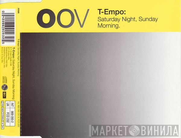 T-Empo - Saturday Night, Sunday Morning