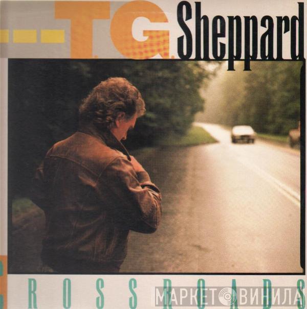 T.G. Sheppard - Crossroads