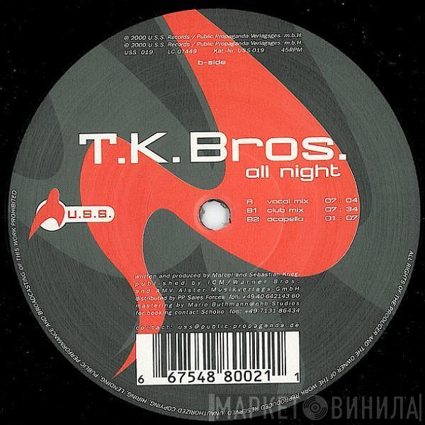 T.K. Bros. - All Night