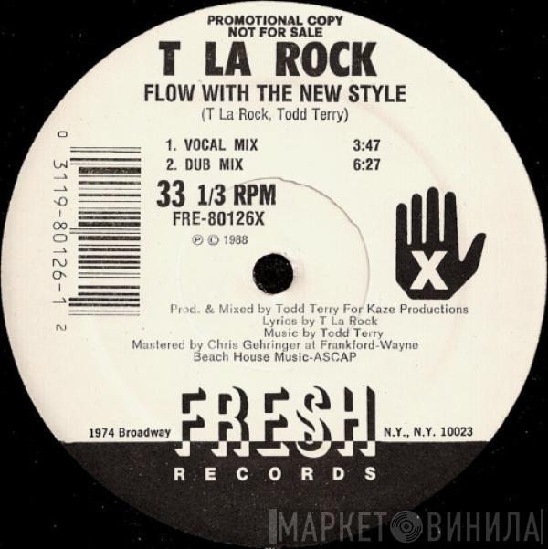 T La Rock - Flow With The New Style