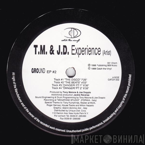 T.M. & J.D. Experience - Ground EP #2