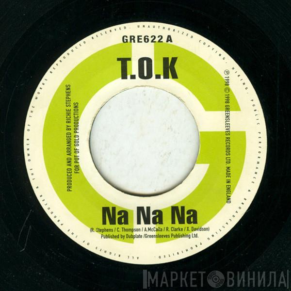 T.O.K., Chain Gang Link - Na Na Na / Go With The Flow