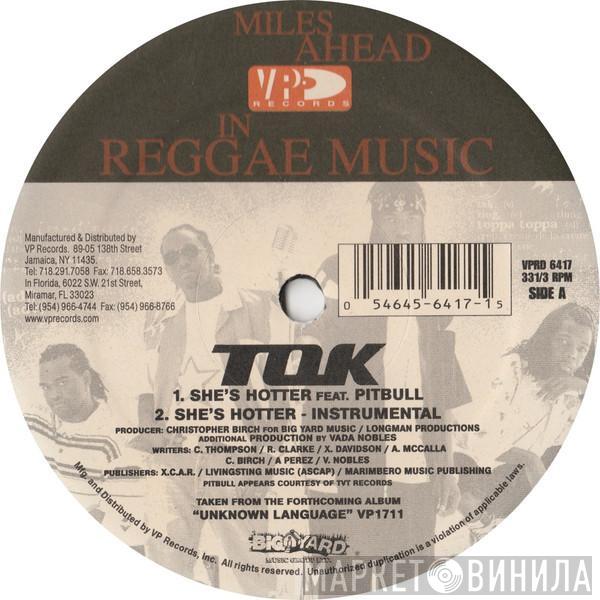 T.O.K. - She's Hotter / She's Hot