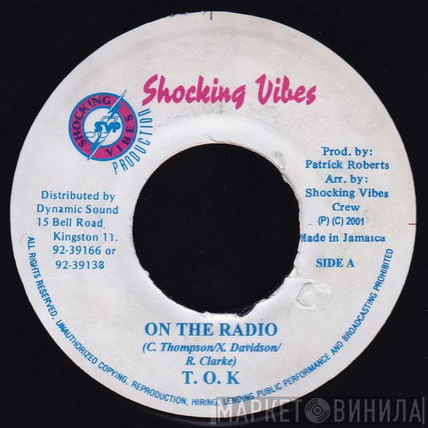T.O.K. - On The Radio