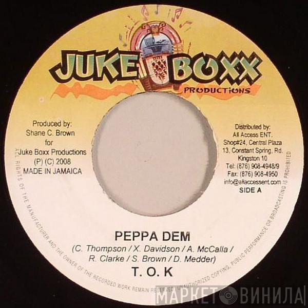 T.O.K. - Peppa Dem