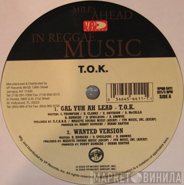 T.O.K. - Gal You Ah Lead