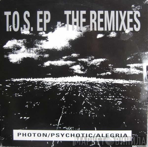  - T.O.S. EP - The Remixes