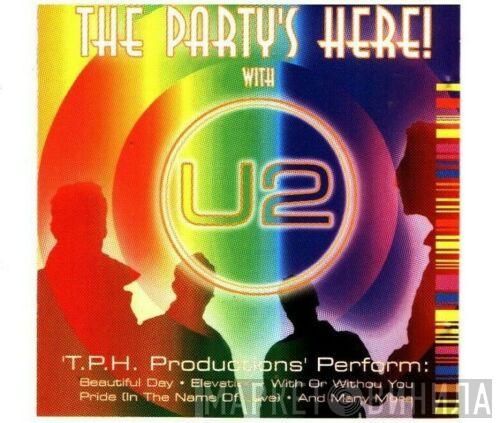 T.P.H. Productions - The Party's Here With U2