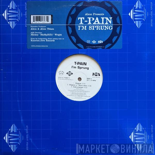  T-Pain  - I'm Sprung