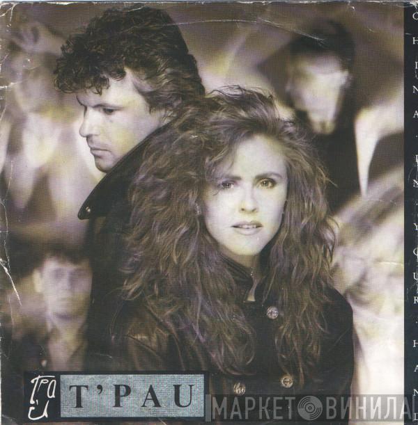 T'Pau - China In Your Hand