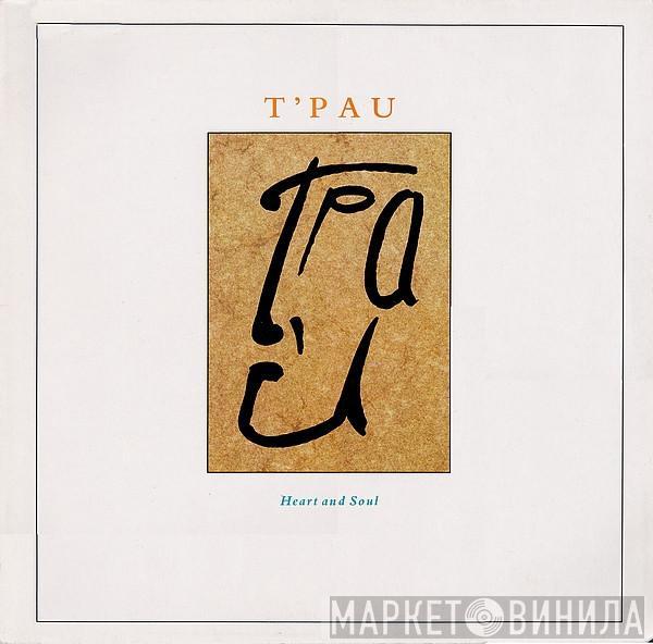 T'Pau - Heart And Soul