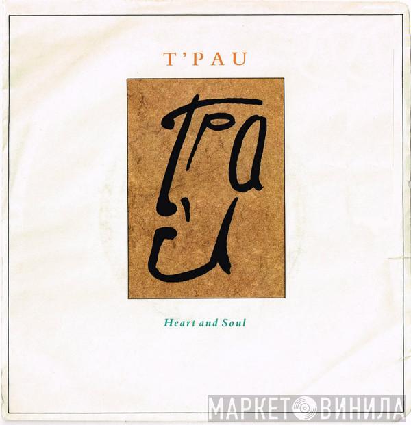  T'Pau  - Heart And Soul