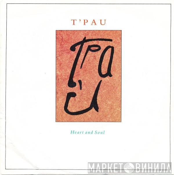 T'Pau - Heart And Soul