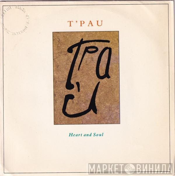  T'Pau  - Heart And Soul