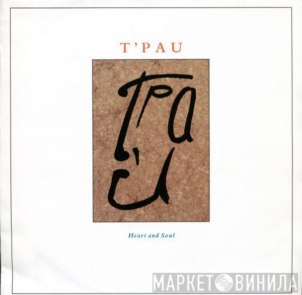 T'Pau - Heart And Soul