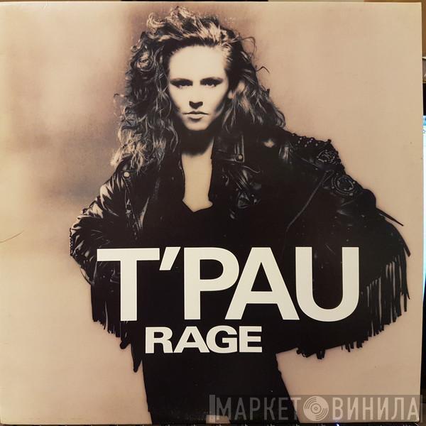  T'Pau  - Rage