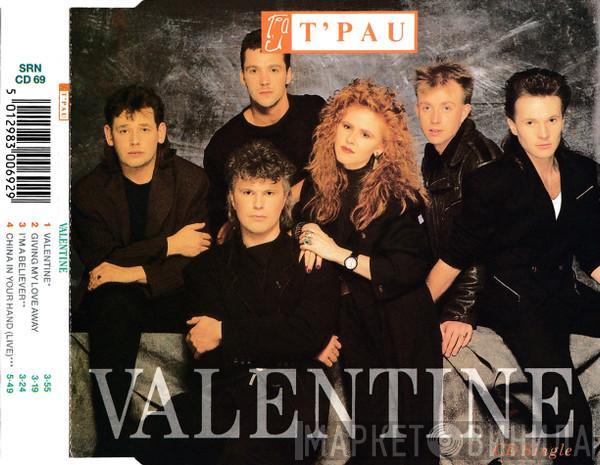  T'Pau  - Valentine