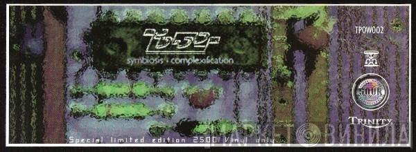 T.Power - Symbiosis / Complexification