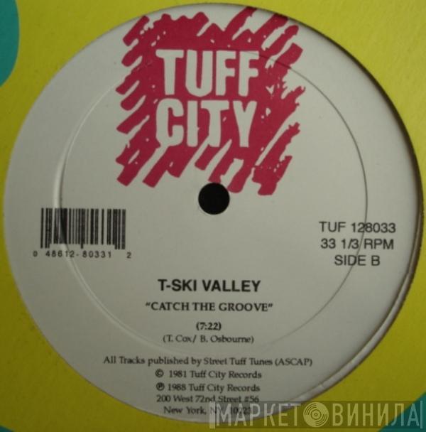  T-Ski Valley  - Catch The Beat