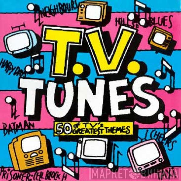  - T.V. Tunes - 50 Of TV's Greatest Themes