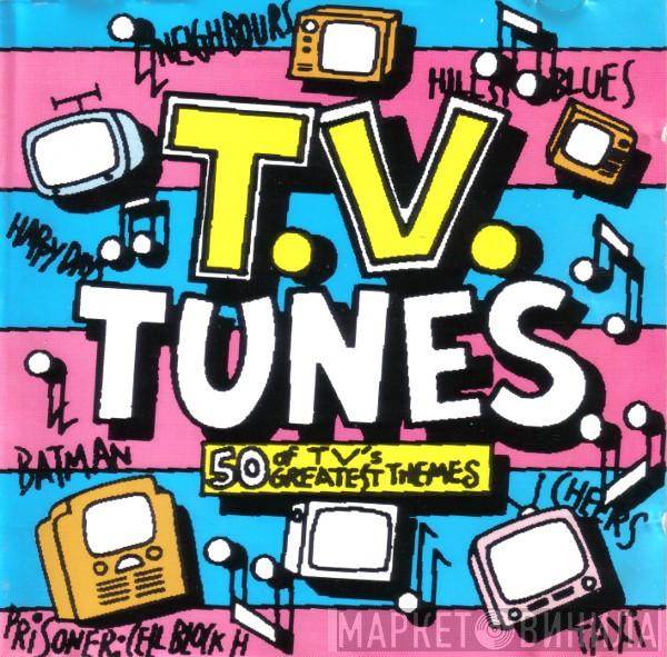  - T.V. Tunes - 50 Of TV's Greatest Themes