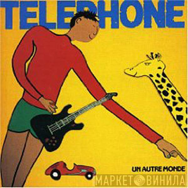  Téléphone  - Un Autre Monde