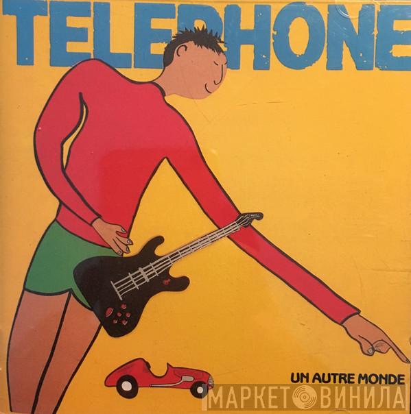  Téléphone  - Un Autre Monde