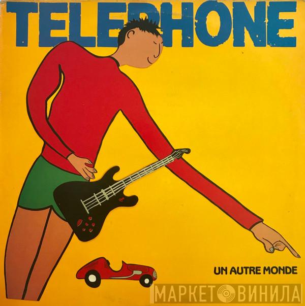  Téléphone  - Un Autre Monde