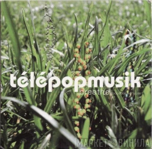  Télépopmusik  - Breathe (Nouvelle Version)