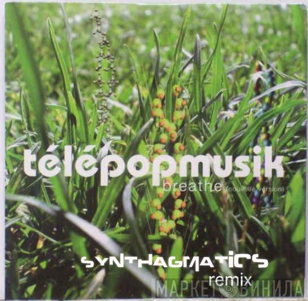  Télépopmusik  - Breathe (Synthagmatics Remix)