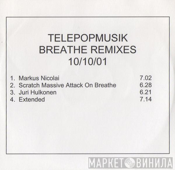  Télépopmusik  - Breathe Remixes