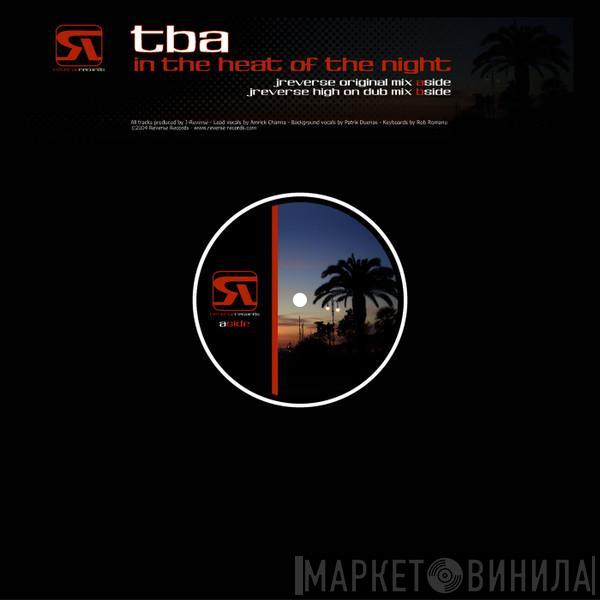 TBA - In The Heat Of The Night