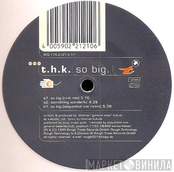 THK - So Big