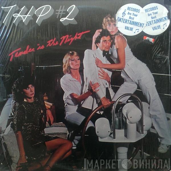  THP Orchestra  - THP #2 - Tender Is The Night