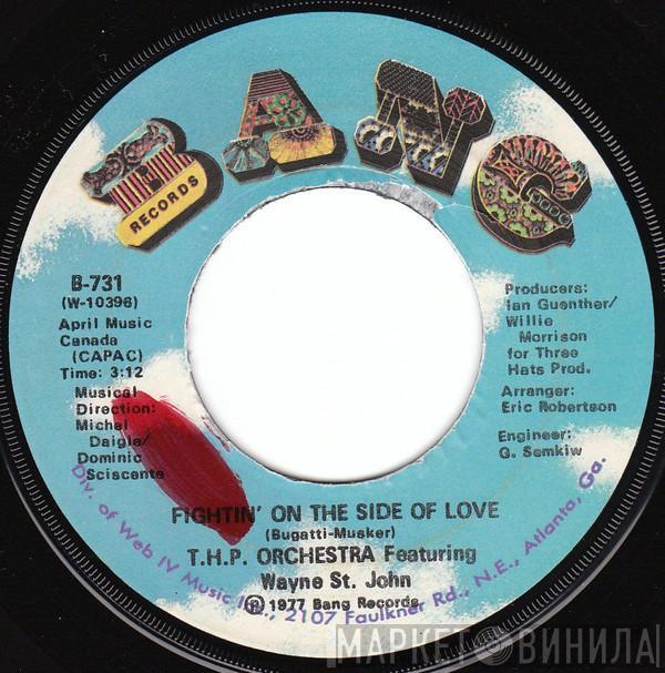 THP Orchestra, Wayne St. John - Fightin' On The Side Of Love