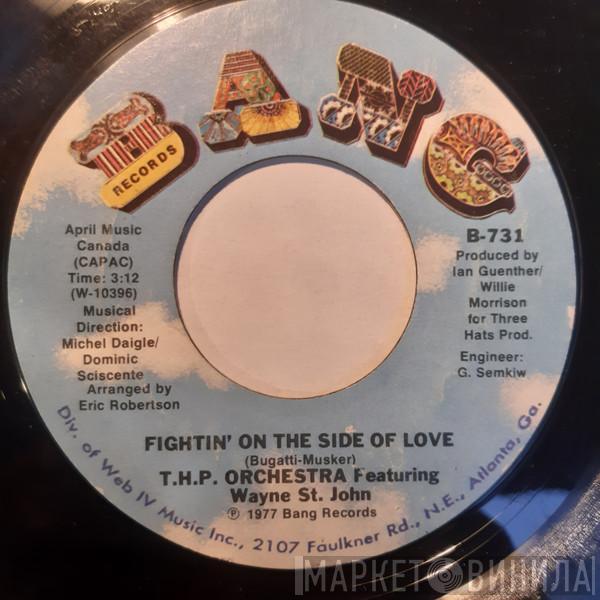 THP Orchestra, Wayne St. John - Fightin' On The Side Of Love