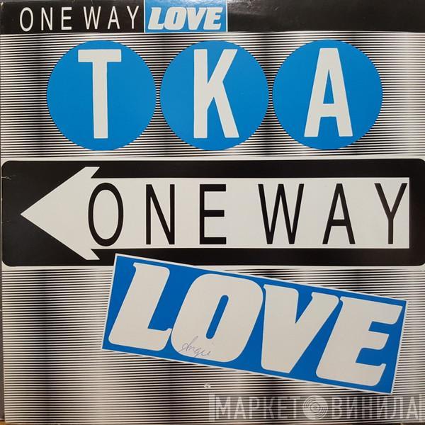  TKA  - One Way Love