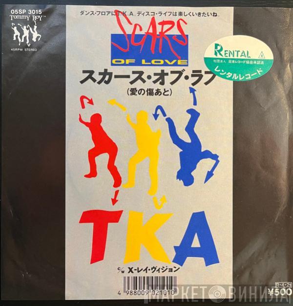 TKA - Scars Of Love