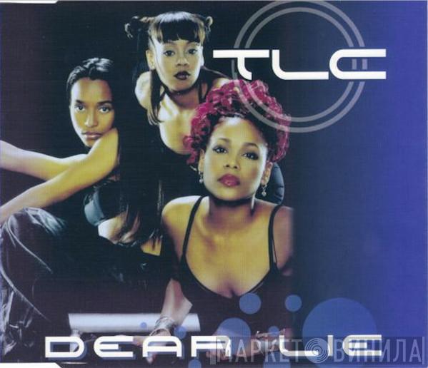 TLC - Dear Lie