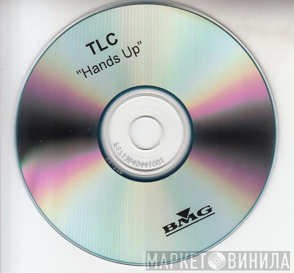 TLC - Hands Up