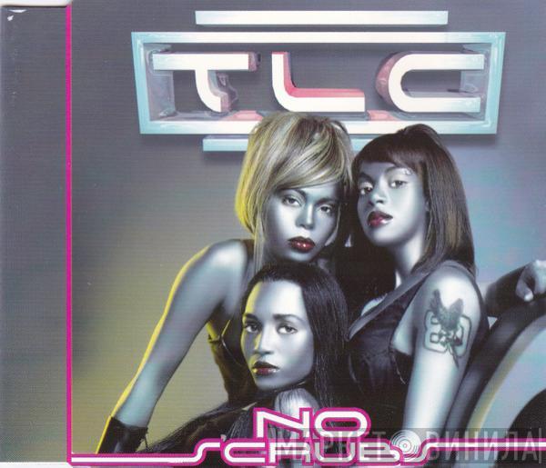 TLC - No Scrubs