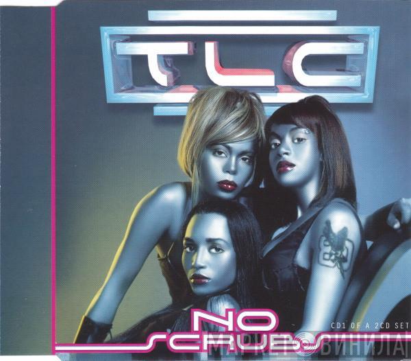 TLC - No Scrubs