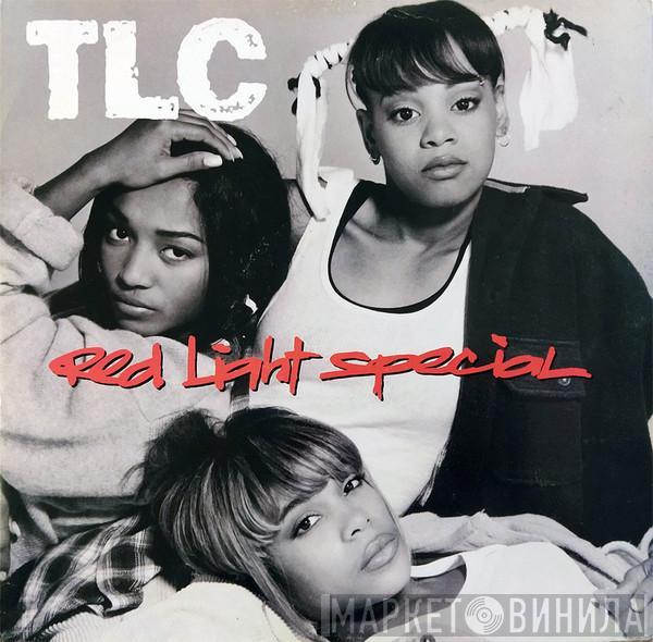 TLC - Red Light Special