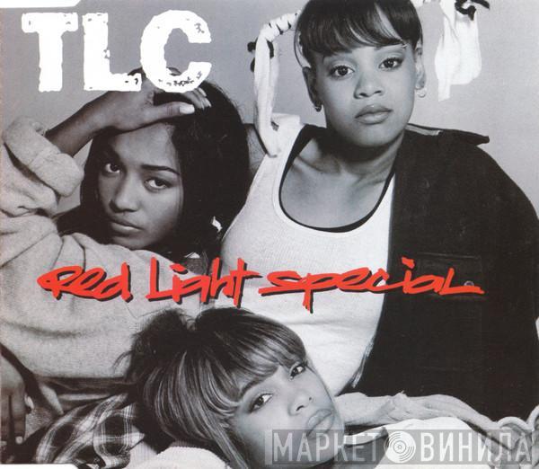 TLC - Red Light Special