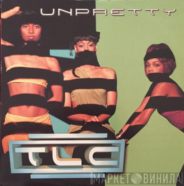  TLC  - Unpretty