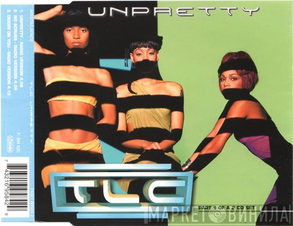  TLC  - Unpretty